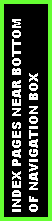 Text Box: INDEX PAGES NEAR BOTTOM OF NAVIGATION BOX