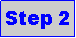 Text Box: Step 2