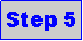 Text Box: Step 5