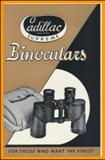 1956 Cadillac Binoculars Catalog. 
1956 Cadillac binoculars Catalogue.
1956 Cadillac  fernglasKatalog.
1956 Cadillac jumelles catalogue.
1956 Cadillac catalogo binocoli.
1956 Cadillac catalogo de binoculares.
1956 Cadillac catalogo de prismaticos.
1956 Cadillac katalog med kikkert.
1956 Cadillac katalog over kikare.
1956 Cadillac verrekijker catalogus.
1956 Cadillac catalog binocluri.
1956 Cadillac durbun katalogu.
1956 Cadillac katalog dalekohledu.
1956 Cadillac kiikarlen luettelo.
1956 Cadillac tavcso katalogus.
1956 Cadillac katalog lornetek.
1956 Cadillac katalogu i dylbive.