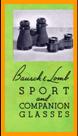 1937  Bausch & Lomb binoculars Catalog.
1937  Bausch & Lomb binoculars Catalogue.
1937  Bausch & Lomb FernglasKatalog..
1937  Bausch & Lomb jumelles catalogue.
1937  Bausch & Lomb catalogo binocolo.
1937 Bausch & Lomb catalogo de binoculares.
1937 Bausch & Lomb caftalogo de prismaticos.
1937 Bausch & Lomb katalog med kikkert.
1937 Bausch & Lomb katalog over kikare.
1937 Bausch & Lomb verrekijker catalogus.
1937 Bausch & Lomb catalog binocluri.
1937 Bausch & Lomb durbun katalogu.
1937 Bausch & Lomb katalog dalekohledu.
1937 Bausch & Lomb kiikarlen luettelo.
1937 Bausch & Lomb tavcso katalogus.
1937 Bausch & Lomb katalogu i dylbive.
1937 Bausch & Lomb danh muc ong nhom. 