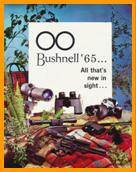 1965 Bushnell binoculars catalog.
1965 Bushnell catalogue de jumelles.
1965 Bushnell fernglaser katalog.
1965 Bushnell catalogo de binoculares.
1965 Bushnell kikkert katalog.
1965 Bushnell verrekijker catalogus.
1965 Bushnell kiikarilvettelo.
1965 Bushnell tavcso katalogus.
1965 Bushnell catalogo binocoli.
1965 Bushnell katalog med kikkert.
1965 Bushnell durbun katalogo.
1965 Bushnell katalogo i dylbive.
1965 Bushnell dan muc ong nhom.
1965 Bushnell katalog oier kikare.
1965 Bushnell catalog binocluri.
1965 Bushnell kikarlen luettelo. 
