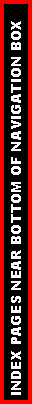 Text Box: INDEX PAGES NEAR BOTTOM OF NAVIGATION BOX